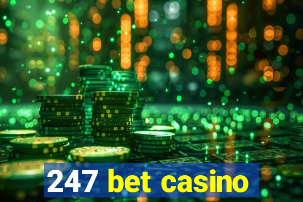 247 bet casino